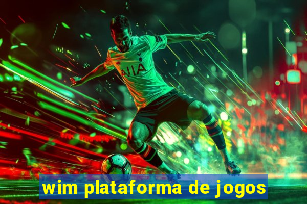 wim plataforma de jogos